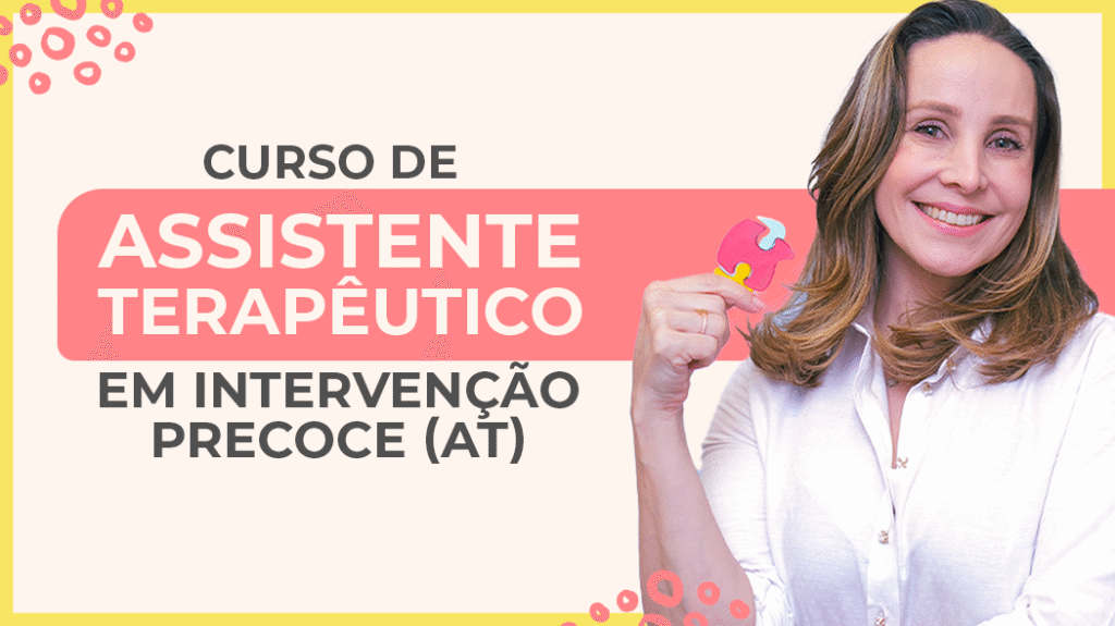 Curso de Assistente Terapêutico em Intervenção Precoce (AT)